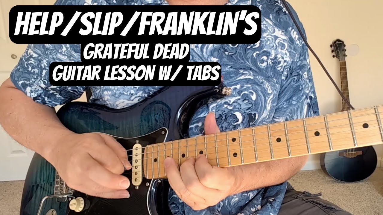 GRATEFUL DEAD Guitar Lesson HELP ON THE WAY SLIPKNOT FRANKLIN'S TOWER