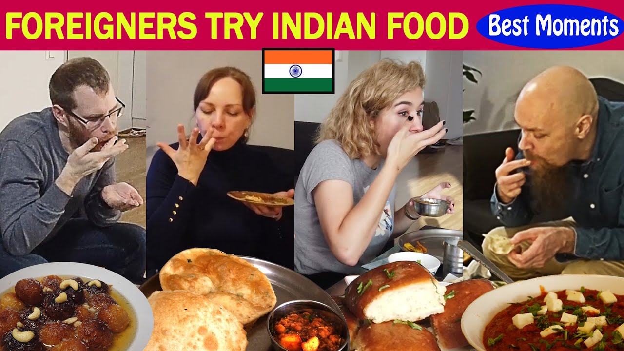 1 Million+ views  Foreigners Try Indian Food First time compilation | Indian Food Reaction l 