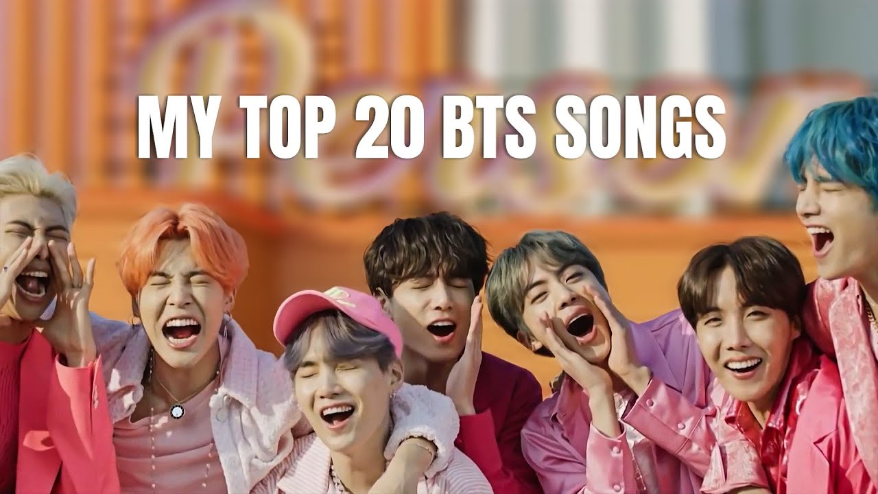 MY TOP 20 BTS SONGS