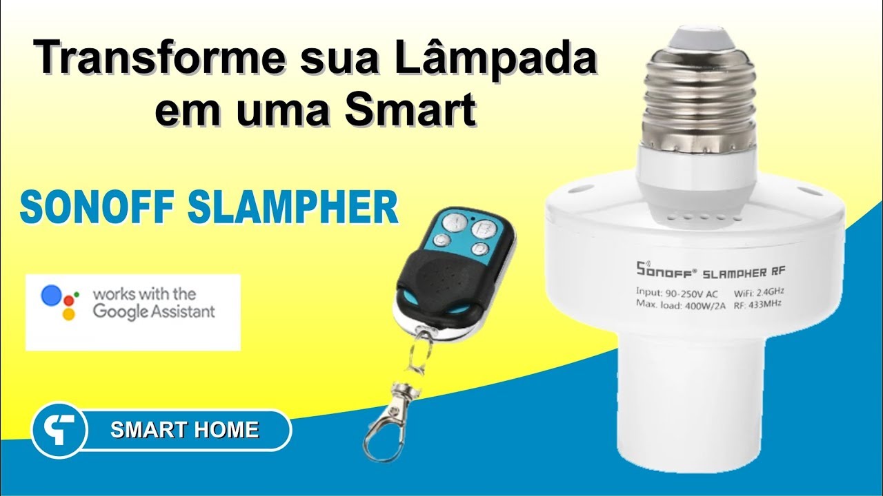 Sonoff Slampher R2 - Transforme sua lâmpada - Compatível com Google Home e Alexa