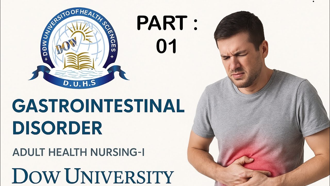 [PART : 01] “Understanding GIT Disorders | Dow University of Health Sciences”