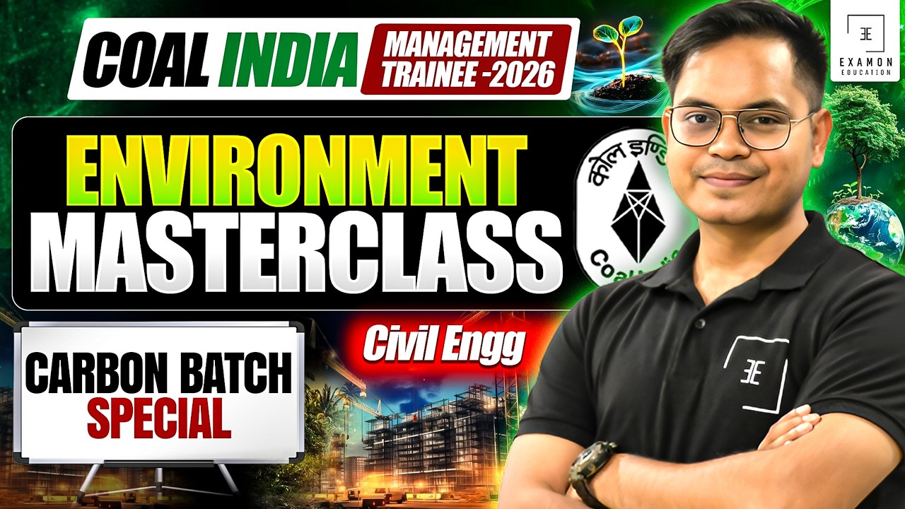 Coal India Limited Civil Engineering | Complete Environment Masterclass (CIL MT 2026)