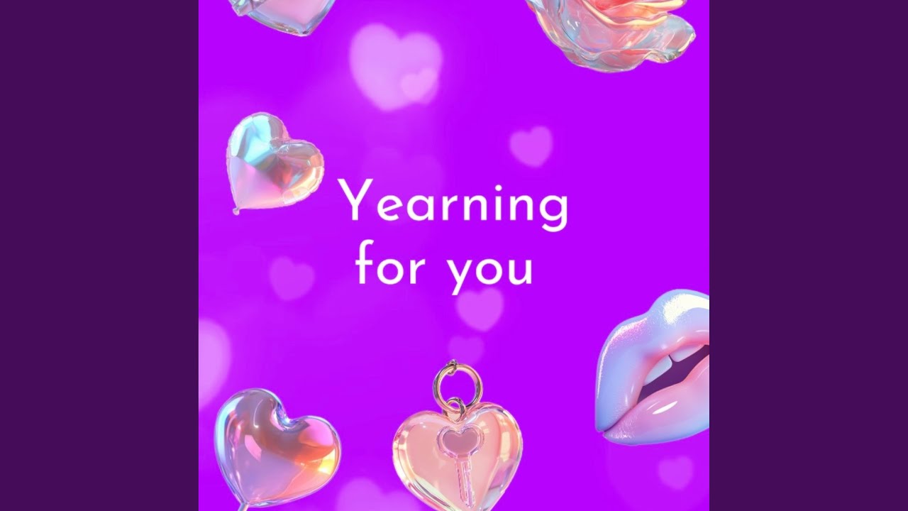 Yearning for you