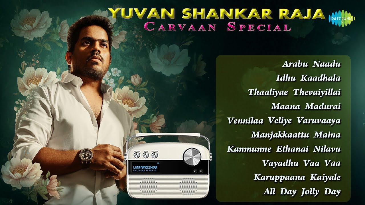 Yuvan Shankar Raja - Carvaan Special | Arabu Naadu | Idhu Kaadhala | Thaaliyae Thevaiyillai |