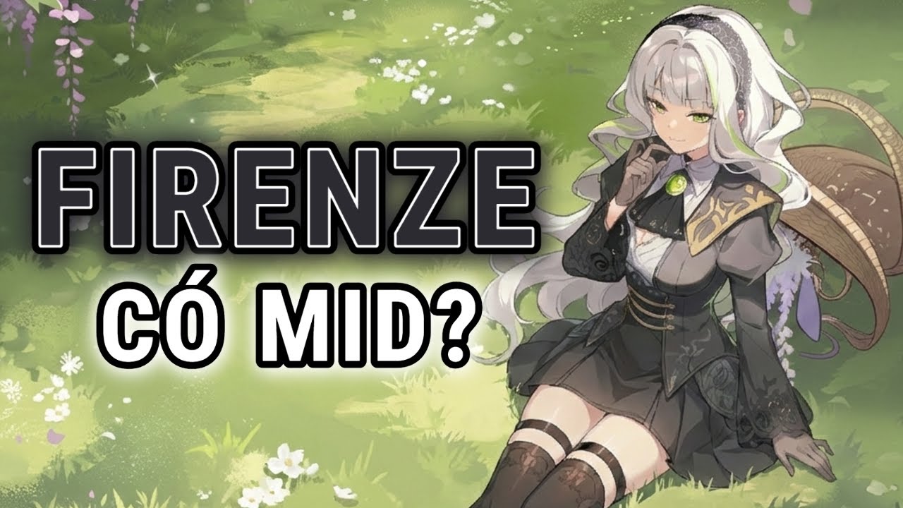 Firenze Có Thực Sự Mid? - Stella Sora