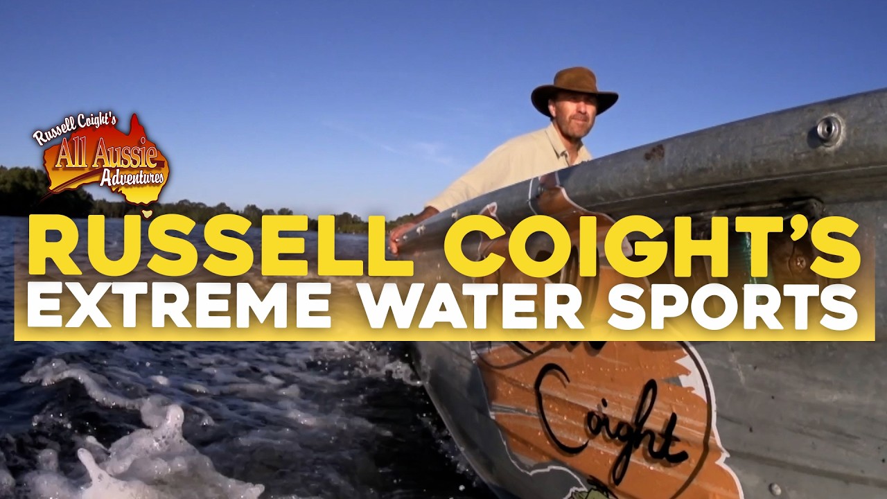 Russell Coight's Extreme Water Sports | All Aussie Adventures