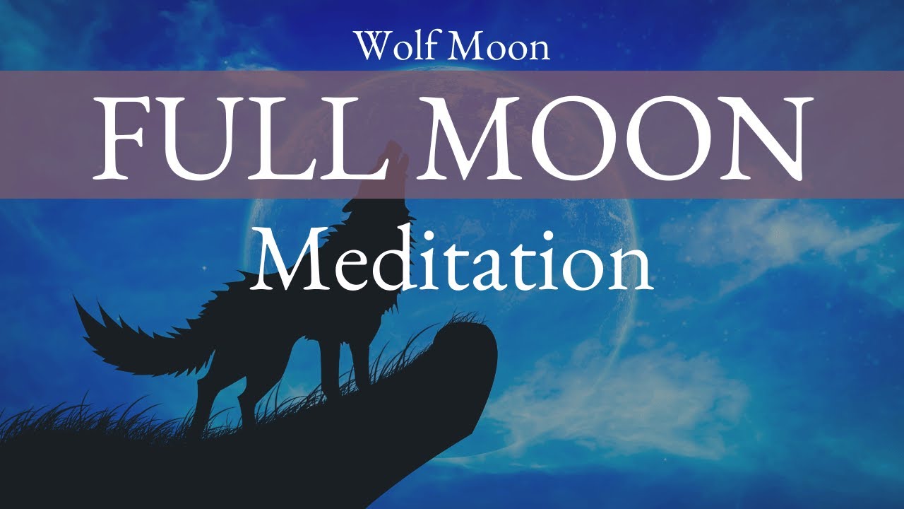 Full Wolf Moon Guided Meditation