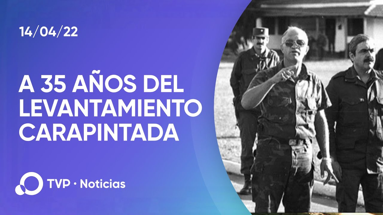A 35 años del lavantamiento carapintada de Semana Santa