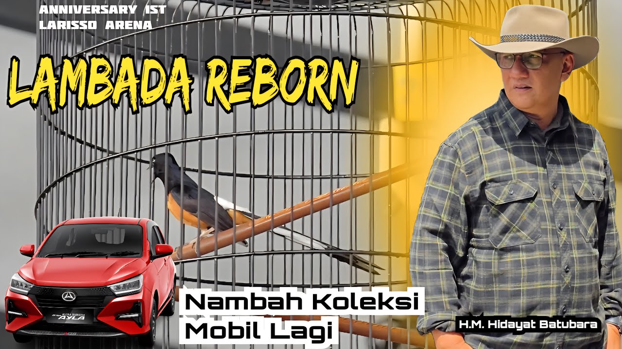 LAMBADA REBORN Tambah Koleksi Mobil di Anniversary 1st Larisso Arena