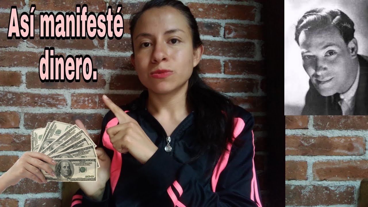Como manifesté 10,500 pesos mexicanos. NEVILLE GODDARD.