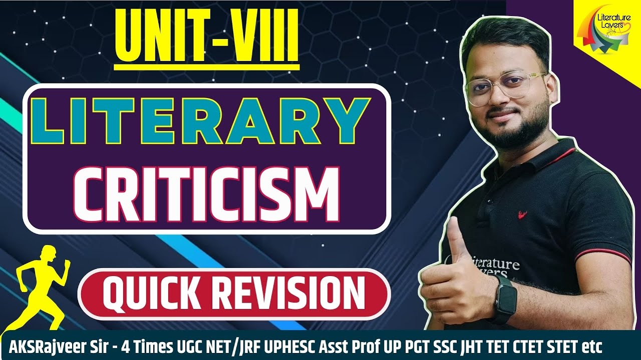 UNIT-8 Literary Criticism  || UGC NET ENGLISH FREE CLASS || AKSRajveer || Literature Lovers