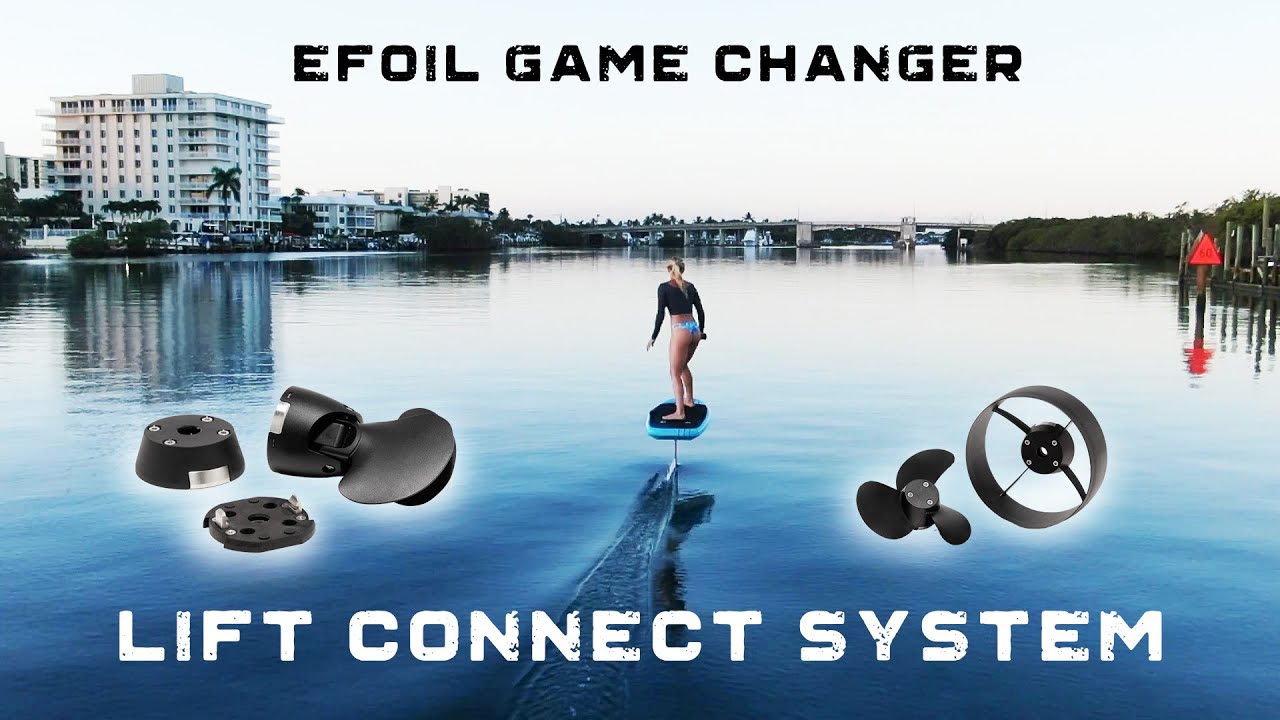 Efoil - Revolutionary Lift Connect System (LCS)