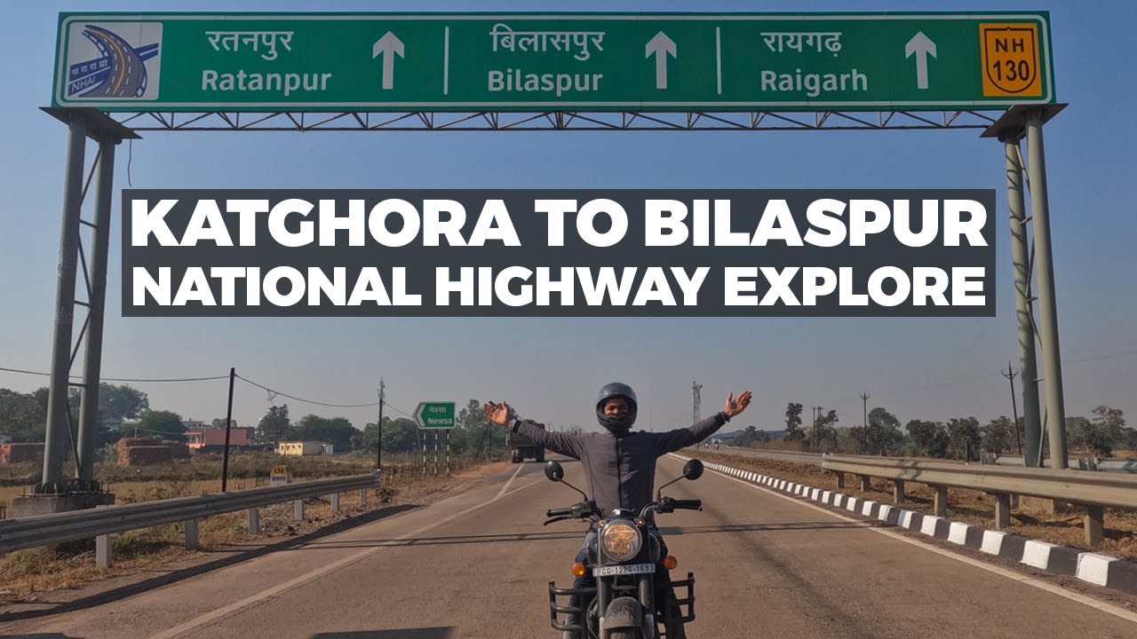 katghora to bilaspur | katghora to bilaspur national highway 130 | katghora to bilaspur nh 130 road
