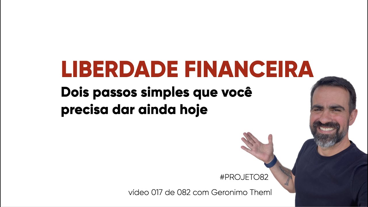 LIBERDADE FINANCEIRA... você precisa dar esses dois passos pra ter a sua