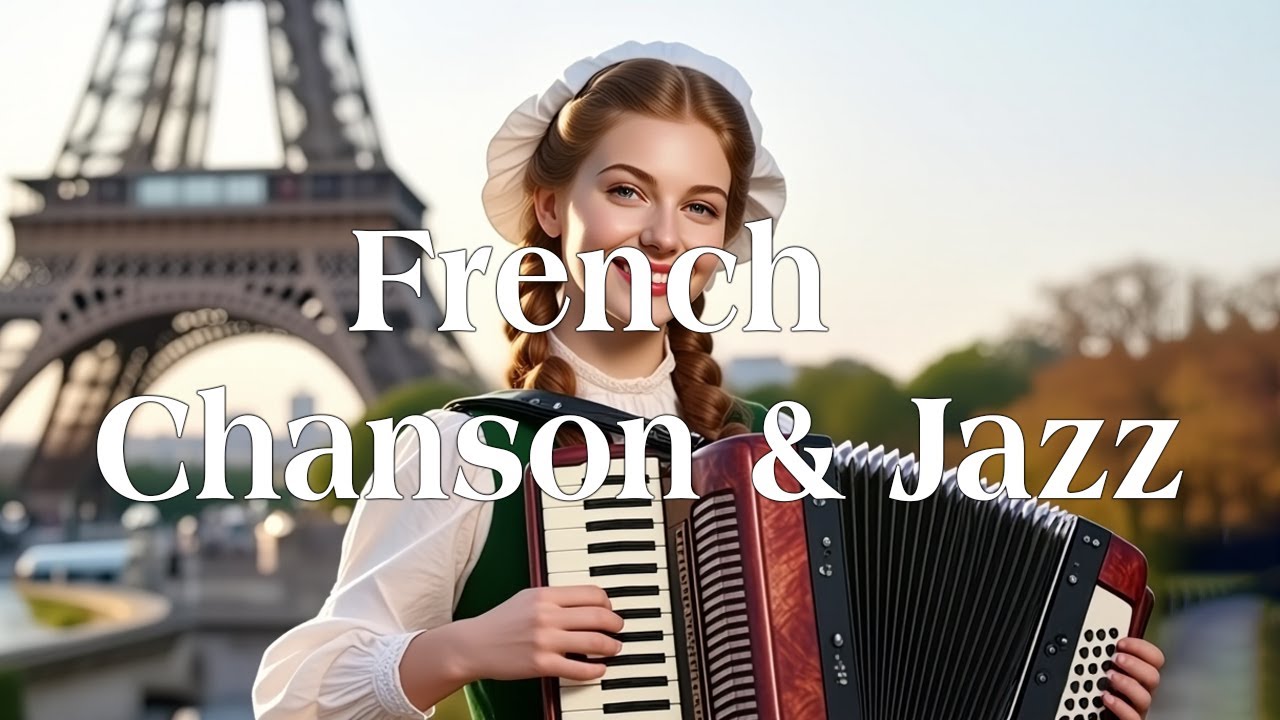 【Playlist #21】French Chanson & Jazz Vibes 🪗 | Elegant Parisian Café Sounds : France 🇫🇷
