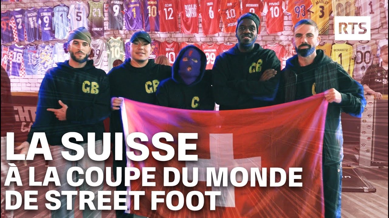 La première Coupe du monde de STREET FOOT: en immersion avec l'équipe de Suisse