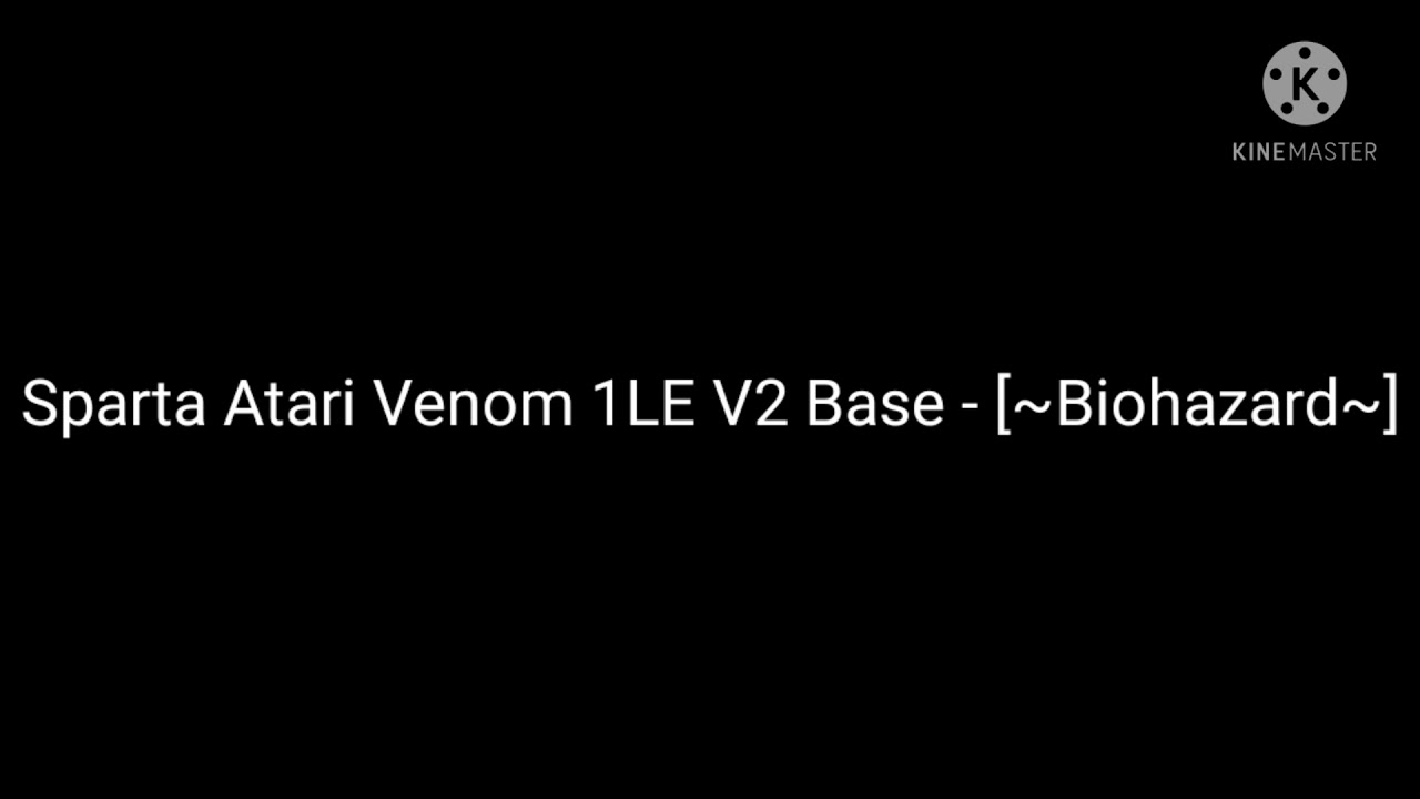 Sparta Atari Venom 1LE V2 Base - [~Biohazard~]