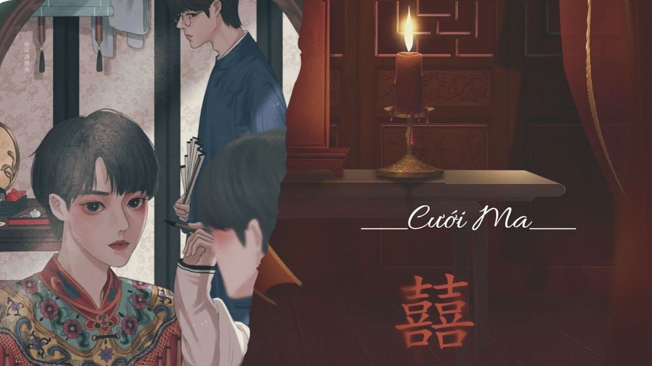 [Đam Mỹ Full] CƯỚI MA 🪦 Truyện Audio
