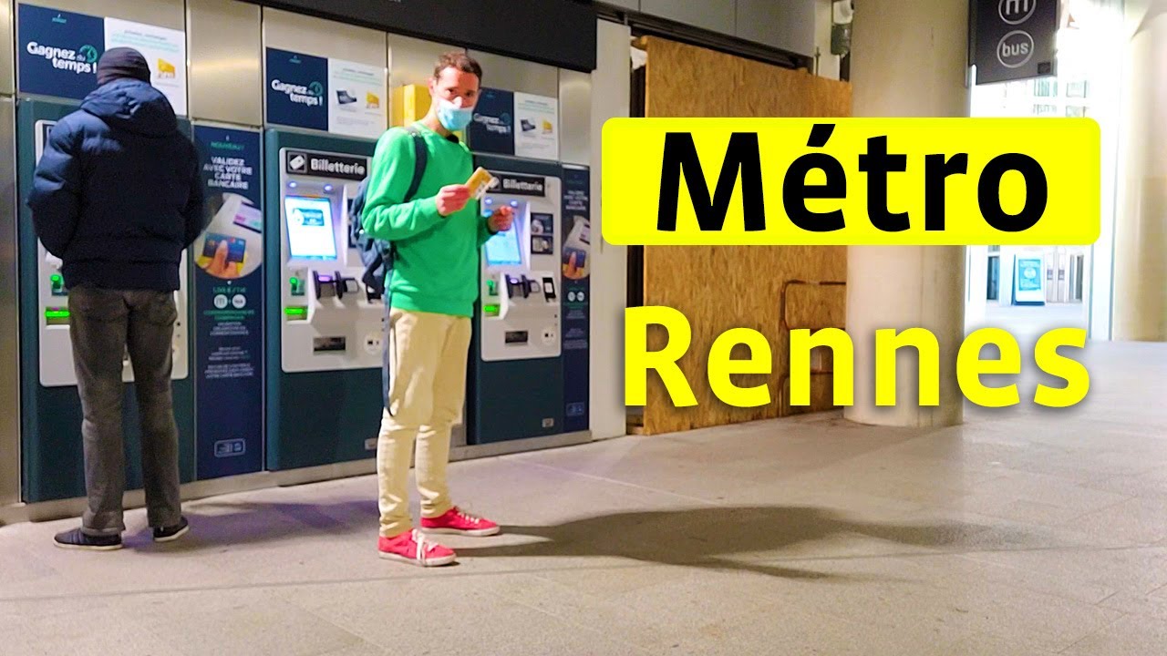 #11 Comment Prendre le Métro à Rennes ?