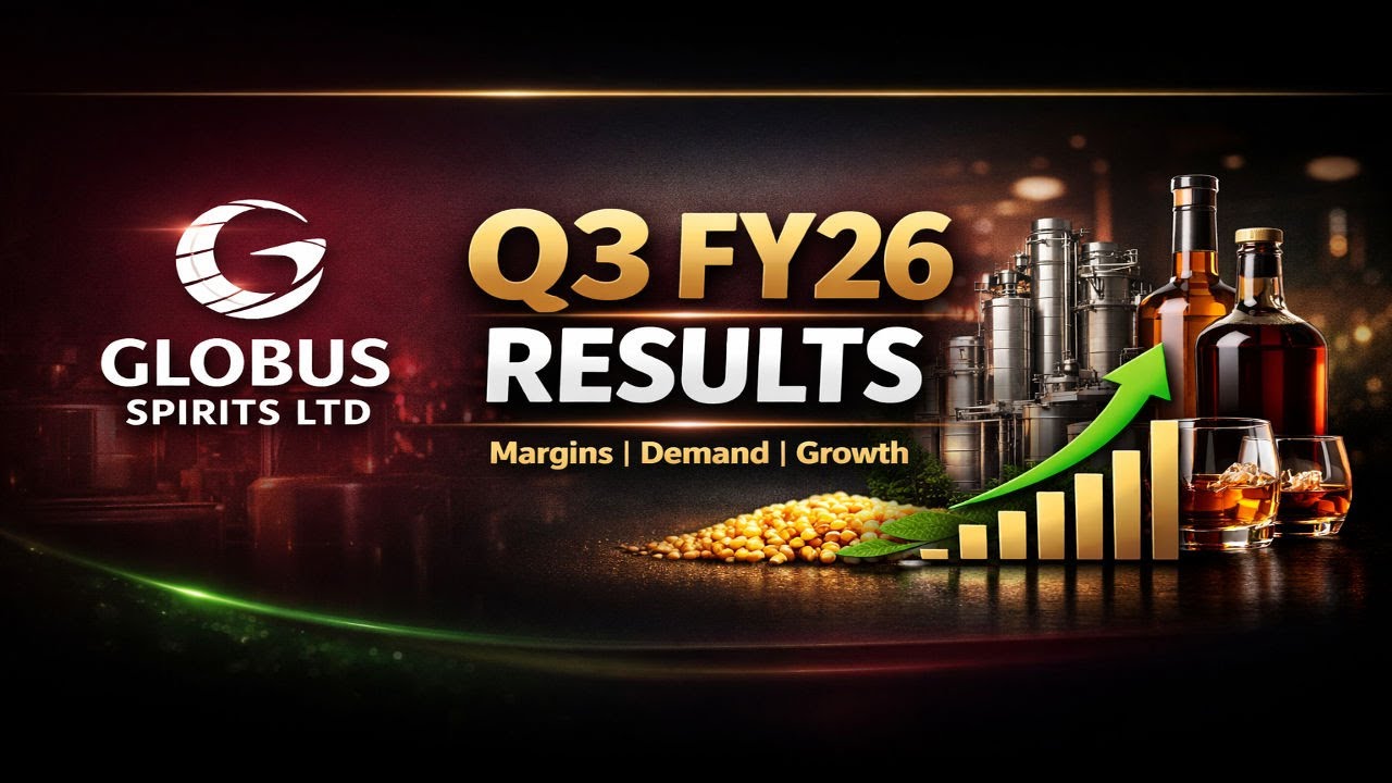Globus Spirits Ltd Q3 FY26 Results Analysis | Liquor Demand, Margins & Ethanol