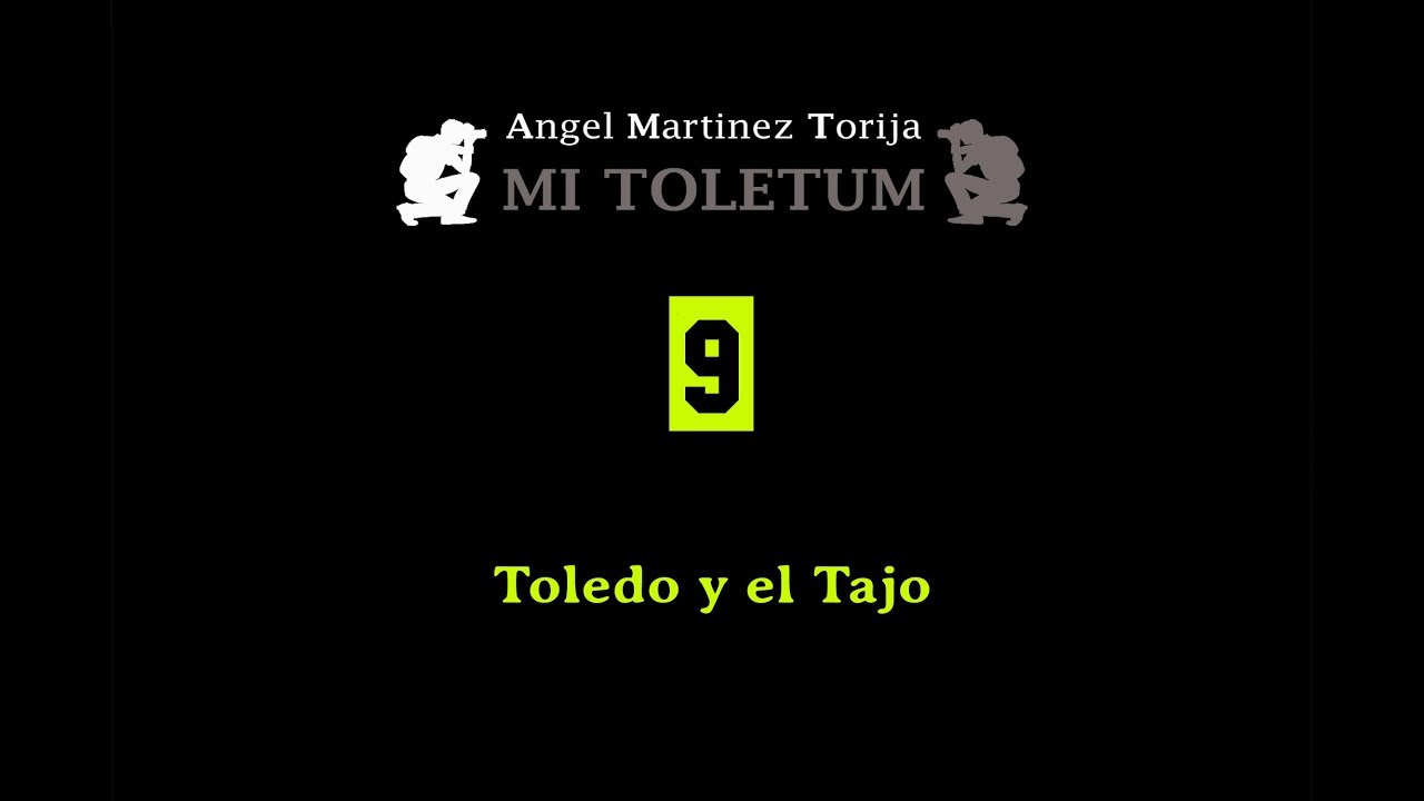 09. Toledo y el Tajo