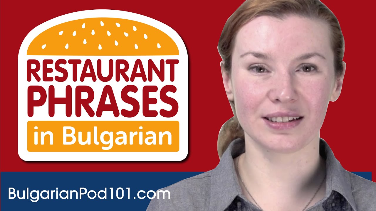 All Restaurant Phrases You Need in Bulgarian Learn Bulgarian in 17 Minutes!