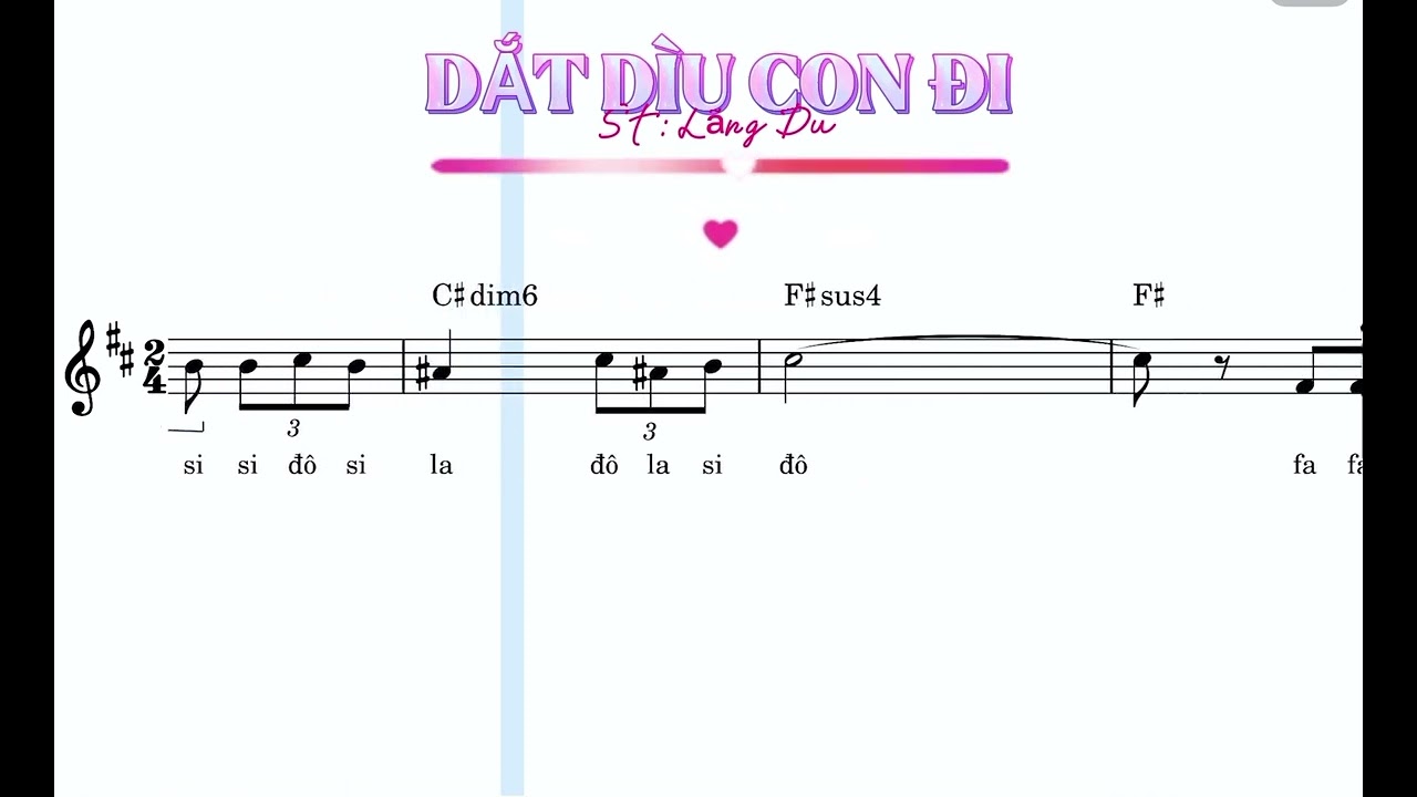 DẮT DÌU CON ĐI - Lãng Du ( Tập hát ) 2 bè.