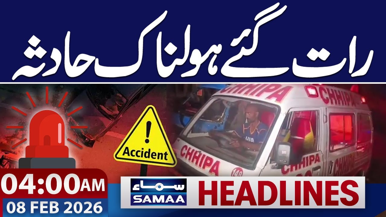 Midnight Tragedy in Karachi | Horrific Accident | 04 AM News Headlines | 08-Feb 2026 | Samaa TV
