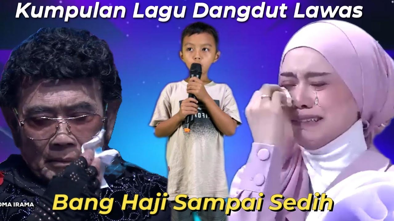 Kumpulan lagu dangdut lawas sedih membuat bang haji Rhoma Sedih