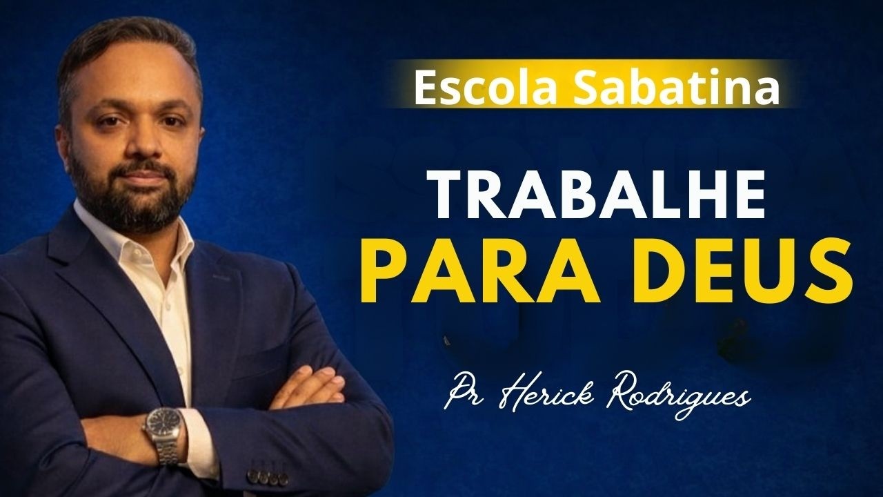 Lição da Escola Sabatina Hoje – Terça-feira Comentada ' Relações De Trabalho