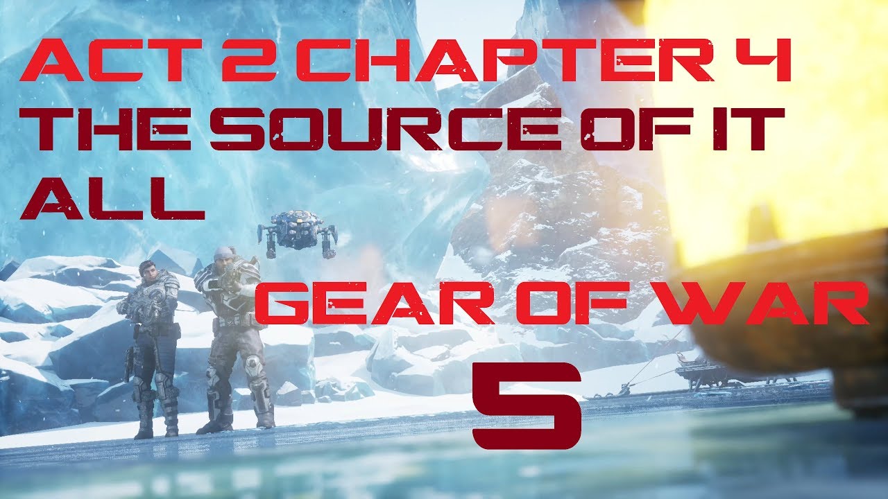 Gear Of War 5 | Act 2 Chapter 4 The Source Of It All [Campaign, 4K]