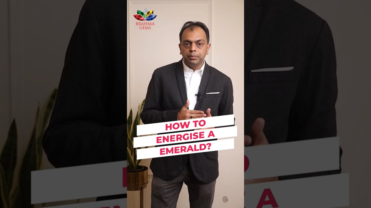 How To Energise A Emerald? Brahma Gems