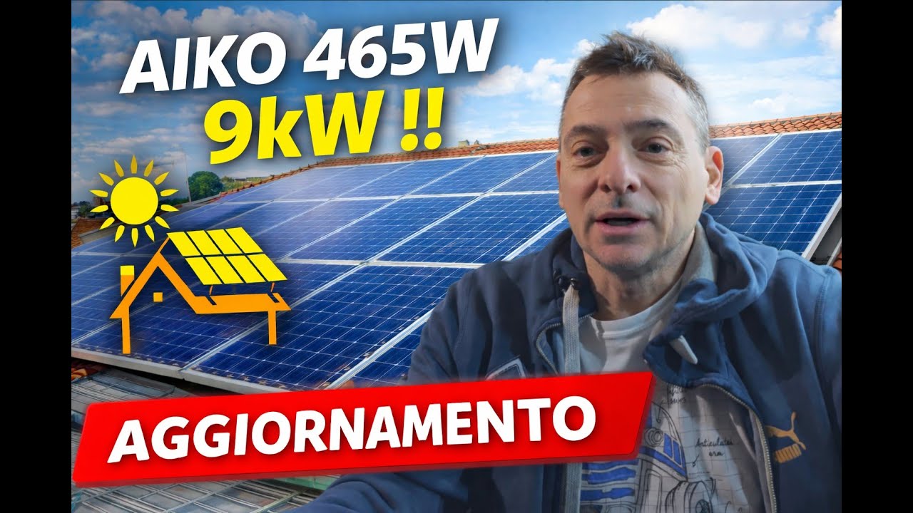 AIKO465W: aggiungiamo 9Kw all'impianto !!