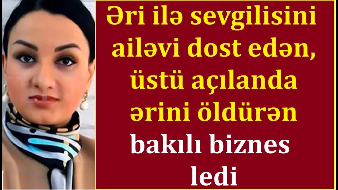 Müdirlə sevgili oldu, üstü açılanda ərinə yuxu dərmanı verib bıç*qladı - 7 ay bağlı qalan cinayət