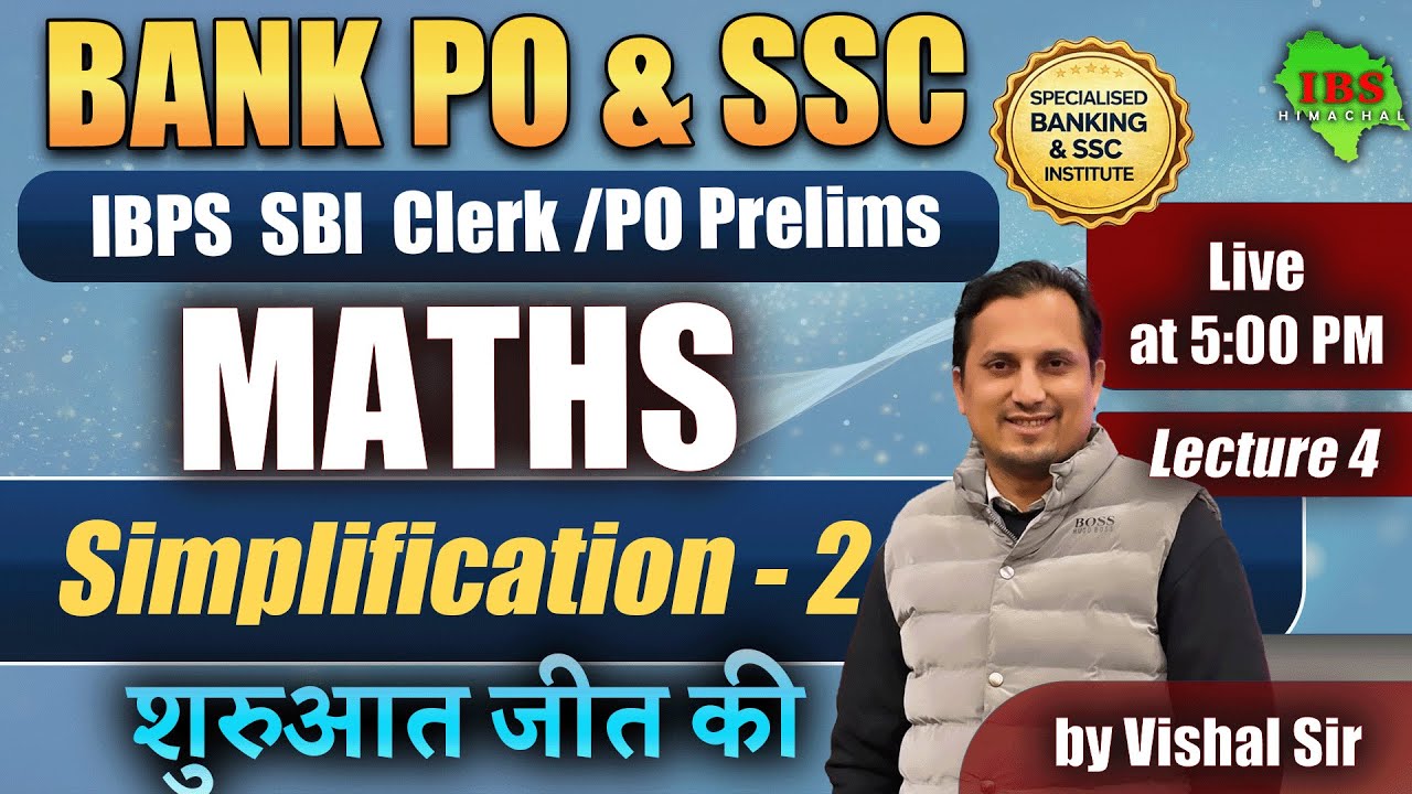 Simplification- 2 : Class 4 | IBPS SBI Clerk/PO Maths Live | Bank PO & SSC | Vishal Sir