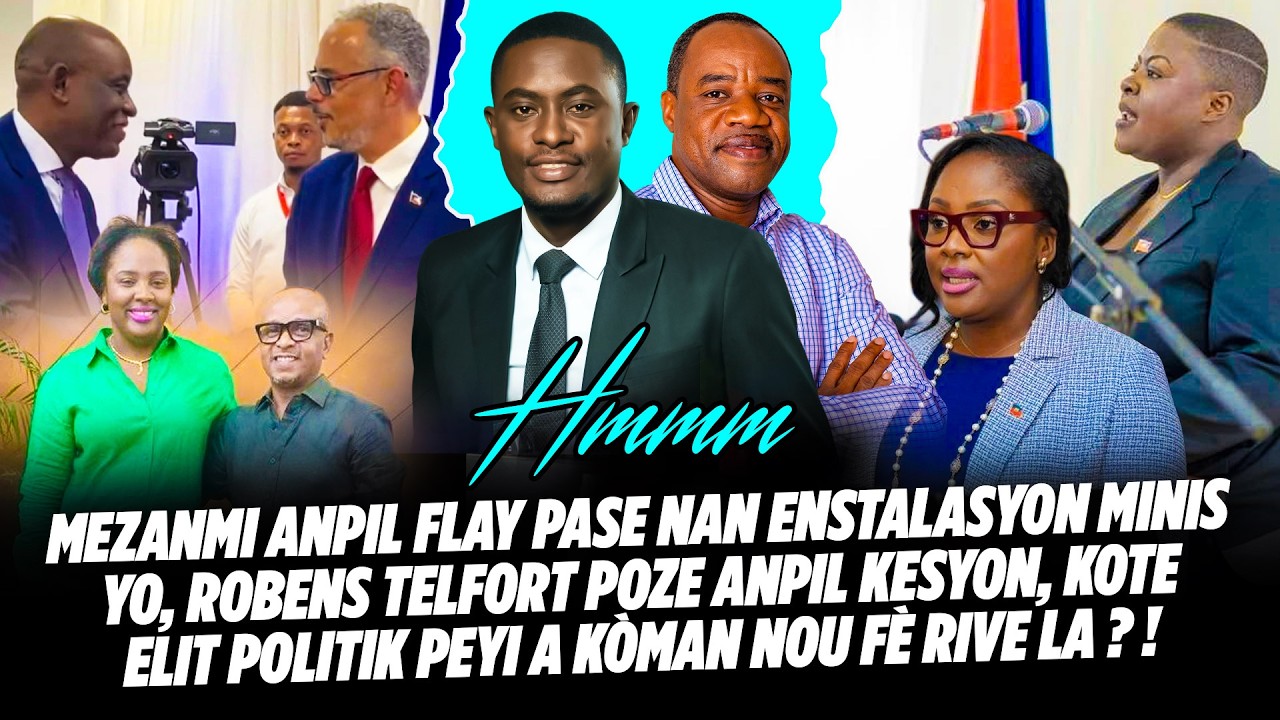 MEZANMI ANPIL FLAY PASE NAN ENSTALASYON MINIS YO, ROBENS TELFORT POZE ANPIL KESYON, KOTE ELIT POLITI