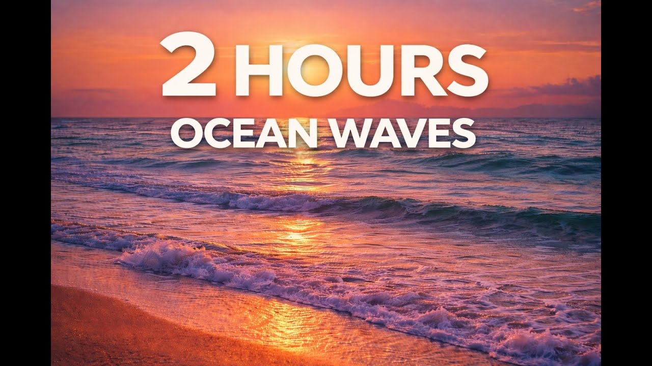 2 Hours of Calming Ocean Waves | Relaxing Beach Sounds