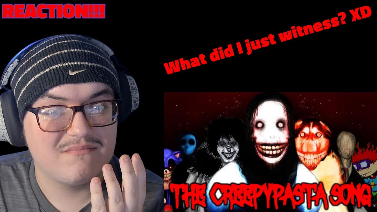 THE CREEPYPASTA SONG: The Scariest Song In Decades (Original Song) REACTION!!!