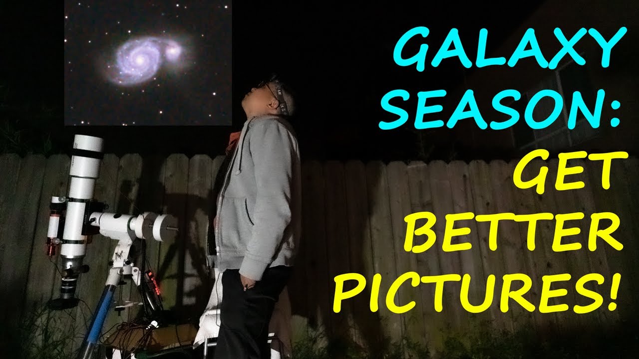 GALAXY SEASON - How To Have a Successful Night!