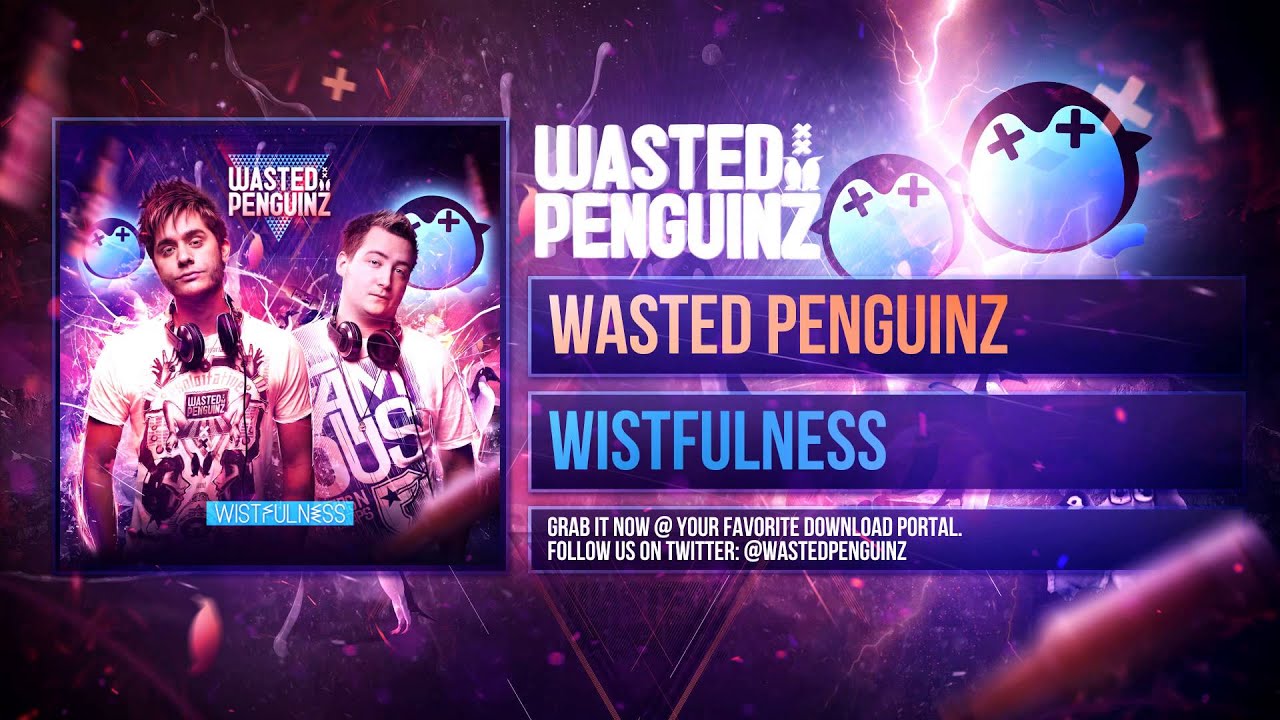 Wasted Penguinz - Wistfulness (Album Mix)