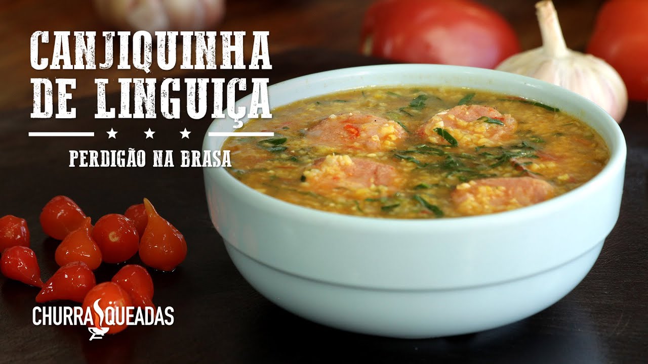 Canjiquinha Caipira de Linguica I Churrasqueadas