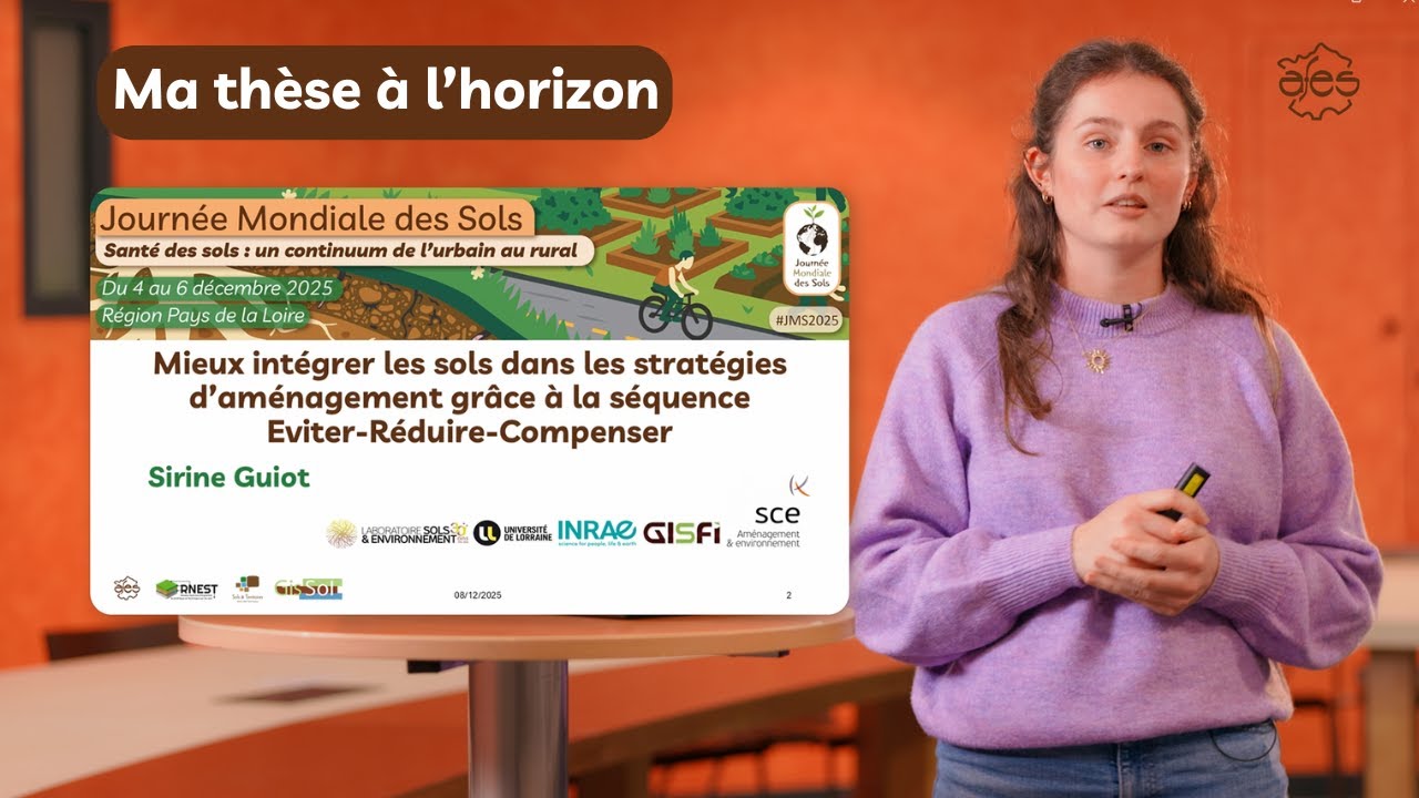 Ma thèse à l'horizon | Sirine Guiot : Mieux intégrer les sols dans les stratégies d'aménagement