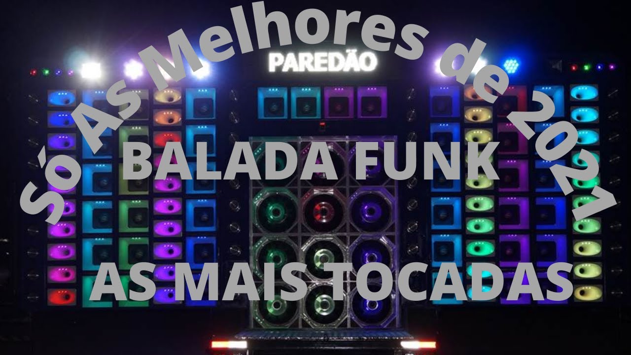 FUNK 2021   AS MAIS TOCADAS NO BAILE FUNK 2021 TOP FUNK LAN&Ccedil;AMENTOS DE 2021