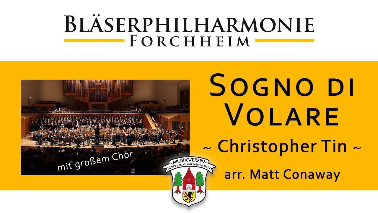 Bläserphilharmonie Forchheim: Sogno die Volare (Christopher Tin, Arr. Matt Conaway)