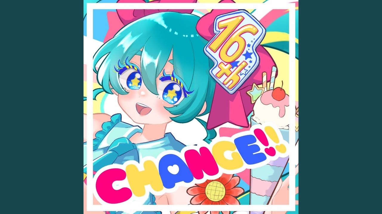 CHANGE!! (feat. 初音ミク)