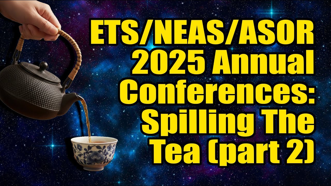ETS/NEAS/ASOR 2025 Annual Conferences: Spilling the Tea (part 2)