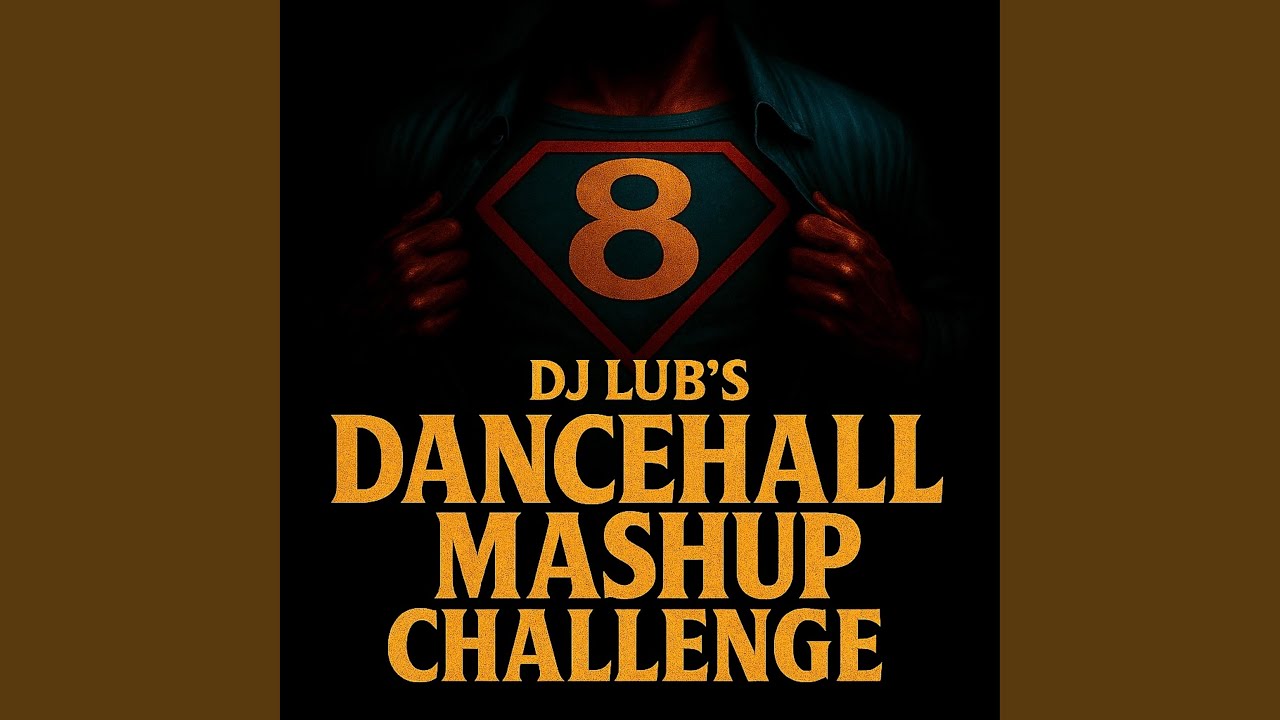 Dancehall Mashup Challenge, Vol. 8