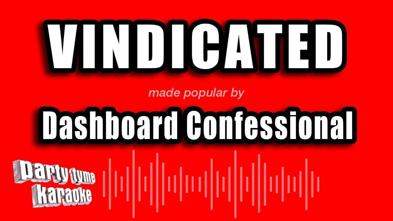 Dashboard Confessional - Vindicated (Karaoke Version)
