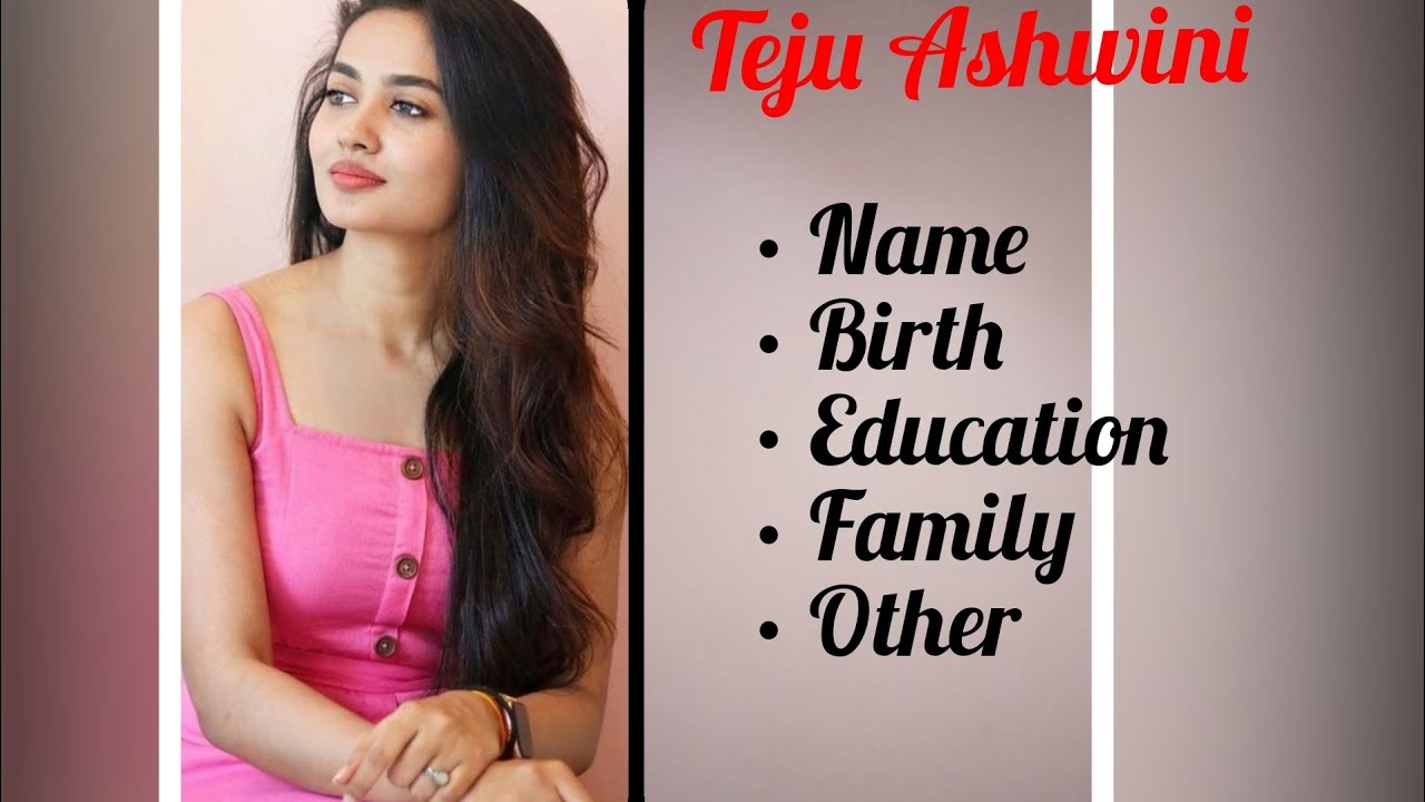 Teju Ashwini  ||  Lifestyle  ||  Biography   #actress #love #biography #tejuashwini #india