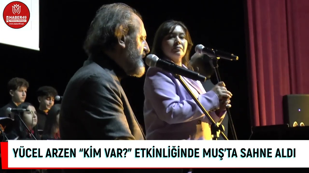Yücel Arzen Hacıoğulları Muş’ta öğrencilerle aynı sahneyi paylaştı